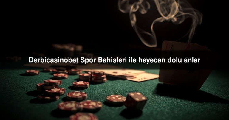 Derbicasinobet Spor